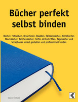 Bücher perfekt selbst binden