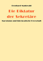 Die Diktatur der Sekretäre