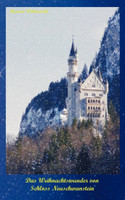 Das Weihnachtswunder von Schloss Neuschwanstein