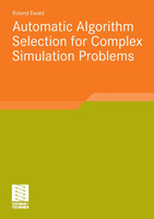 Automatic Algorithm Selection for Complex Simulation Problems