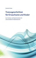 Trancegeschichten für Erwachsene und Kinder