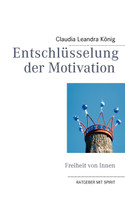 Entschlüsselung der Motivation