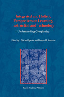 Integrated and Holistic Perspectives on Learning, Instruction and Technology