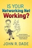 Is Your Networking Net Working?