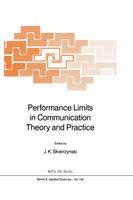 Performance Limits in Communication Theory and Practice