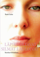 Läpikuultavat silmät lauloivat