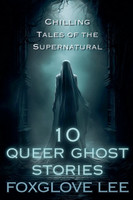 10 Queer Ghost Stories