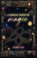 A Single Taste of Magic