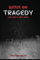 Horror and Tragedy
