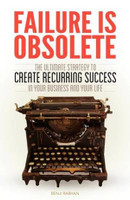 Failure is Obsolete
