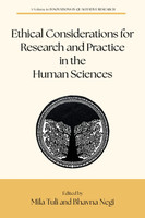 Ethical Considerations for Research and Practice in the Human Sciences