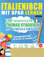 ITALIENISCH MIT SPAß LERNEN - FORTGESCHRITTENE