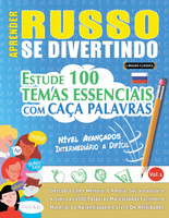 APRENDER RUSSO SE DIVERTINDO! - NÍVEL AVANÇADOS