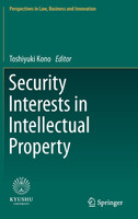 Security Interests in Intellectual Property