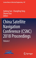 China Satellite Navigation Conference (CSNC) 2018 Proceedings