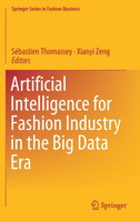 Artificial Intelligence for Fashion Industry in the Big Data Era