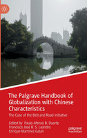 The Palgrave Handbook of Globalization with Chinese Characteristics