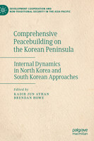 Comprehensive Peacebuilding on the Korean Peninsula