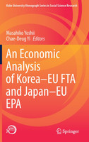 An Economic Analysis of Korea-EU FTA and Japan-EU EPA