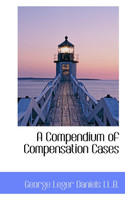 A Compendium of Compensation Cases