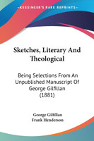 Sketches, Literary And Theological