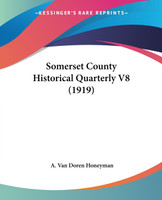 Somerset County Historical Quarterly V8 (1919)