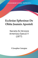 Ecclesiae Ephesinae De Obitu Joannis Apostoli