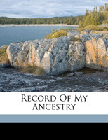 Record of my ancestry