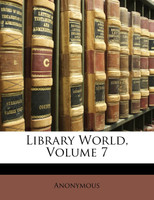 Library World, Volume 7