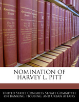 Nomination Of Harvey L. Pitt