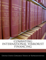Combating International Terrorist Financing