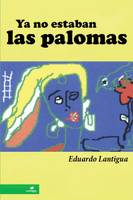 Ya no estaban las palomas