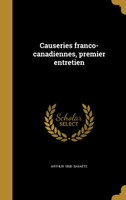 Causeries franco-canadiennes, premier entretien
