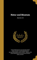 Natur und Museum; Band bd. 48