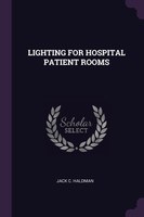 LIGHTING FOR HOSPITAL PATIENT ROOMS