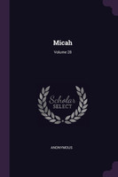 Micah; Volume 28