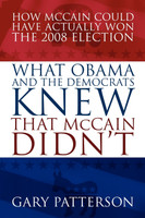 What Obama and the Democrats Knew That McCain Didn't