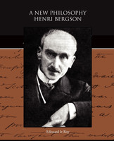 A New Philosophy - Henri Bergson
