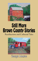 Still More Brown County Stories