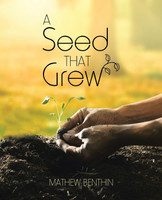A Seed That Grew