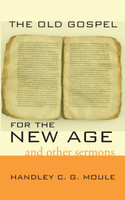 The Old Gospel for the New Age