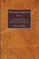 Hierurgia Anglicana, Part 1