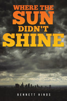 Where the Sun Didn't Shine