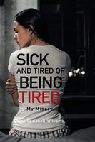 Sick and Tired of Being Tired
