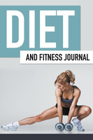 Diet And Fitness Journal