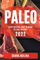 PALEO DIET COOKBOOK 2022
