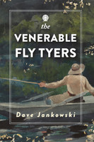 The Venerable Fly Tyers