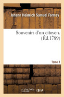 Souvenirs d'un citoyen. Tome 1
