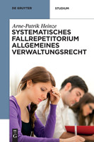 Systematisches Fallrepetitorium Allgemeines Verwaltungsrecht