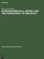 Suprasegmentals, meter, and the manuscript of Beowulf